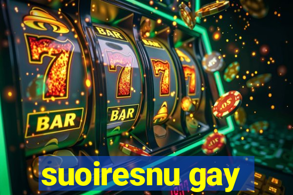 suoiresnu gay